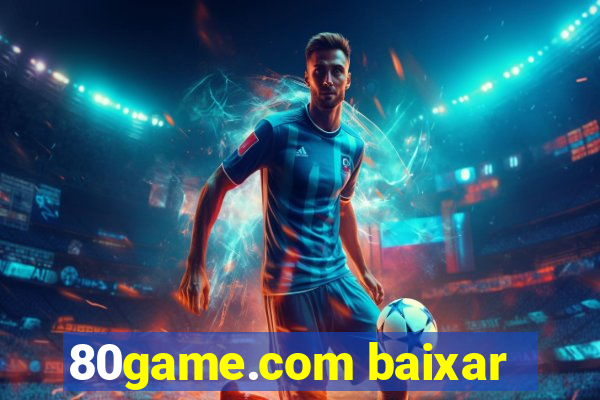 80game.com baixar